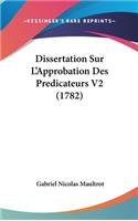 Dissertation Sur L'Approbation Des Predicateurs V2 (1782)