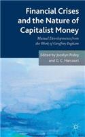 Financial Crises and the Nature of Capitalist Money