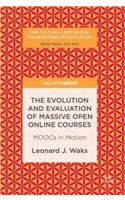 Evolution and Evaluation of Massive Open Online Courses