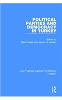 Political Parties and Democracy in Turkey