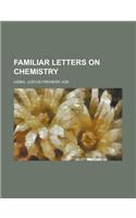 Familiar Letters on Chemistry
