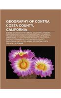 Geography of Contra Costa County, California: Bodies of Water in Richmond, California, Former Settlements in Contra Costa County, California(English)