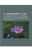 11. Jahrhundert V. Chr.: 21. Dynastie (Agypten), Erbaut Im 11. Jahrhundert V. Chr., Geboren Im 11. Jahrhundert V. Chr.(German)