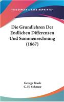 Die Grundlehren Der Endlichen Differenzen Und Summenrechnung (1867)