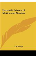 Hermetic Science of Motion and Number