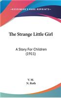 The Strange Little Girl