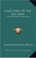 Camp Fires Of The Red Men