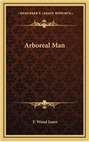 Arboreal Man