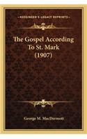 Gospel According to St. Mark (1907)
