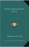 Onze Eeredienst (1911): (English)