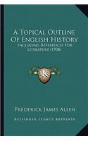 Topical Outline Of English History