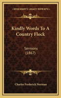 Kindly Words to a Country Flock