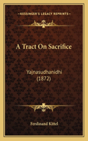 A Tract On Sacrifice