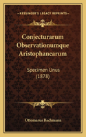 Conjecturarum Observationumque Aristophanearum