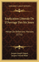 Explication Litterale De L'Ouvrage Des Six Jours