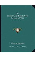 The History Of National Debts In Japan (1889)