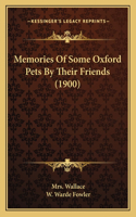 Memories Of Some Oxford Pets By Their Friends (1900)