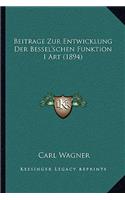 Beitrage Zur Entwicklung Der Bessel'schen Funktion I Art (1894)