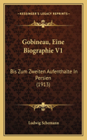 Gobineau, Eine Biographie V1