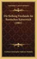Die Stellung Finnlands Im Russischen Kaiserreich (1901)