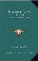 Heinrich Von Brunn