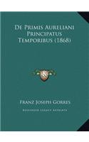 De Primis Aureliani Principatus Temporibus (1868)