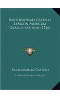 Bartholomaei Castelli Lexicon Medicum Graeco-Latinum (1746)