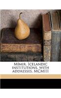 Mimir. Icelandic Institutions, with Addresses. MCMIII