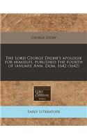 The Lord George Digbie's Apologie for Himselfe, Published the Fourth of Ianuary, Ann. Dom. 1642 (1642)