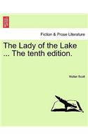 The Lady of the Lake ... the Tenth Edition.: (English)