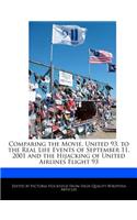 Comparing the Movie, United 93, to the Real Life Events of September 11, 2001 and the Hijacking of United Airlines Flight 93