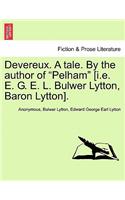 Devereux. a Tale. by the Author of 