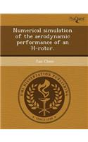 Numerical Simulation of the Aerodynamic Performance of an H-Rotor: (English)