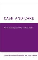 Cash and Care: Policy Challenges in the Welfare State