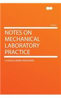 Notes on Mechanical Laboratory Practice