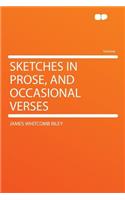 Sketches in Prose, and Occasional Verses