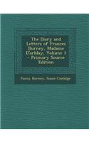 The Diary and Letters of Frances Burney, Madame D'Arblay, Volume 1