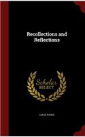 Recollections and Reflections
