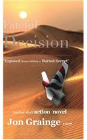 Fateful Decision