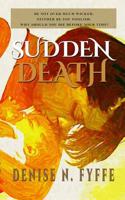 Sudden Death: the Stories