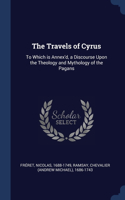 The Travels of Cyrus