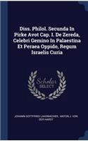 Diss. Philol. Secunda In Pirke Avot Cap. I. De Zereda, Celebri Gemino In Palaestina Et Peraea Oppido, Regum Israelis Curia