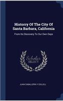 Historry Of The City Of Santa Barbara, California