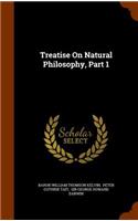 Treatise On Natural Philosophy, Part 1