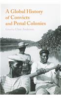 Global History of Convicts and Penal Colonies