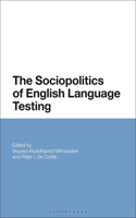 Sociopolitics of English Language Testing
