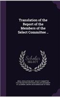 Translation of the Report of the Members of the Select Committee ..