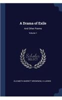 Drama of Exile: And Other Poems; Volume 1