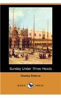 Sunday Under Three Heads (Dodo Press)