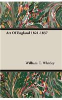 Art Of England 1821-1837